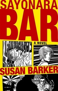 Susan Barker - Sayonara Bar.