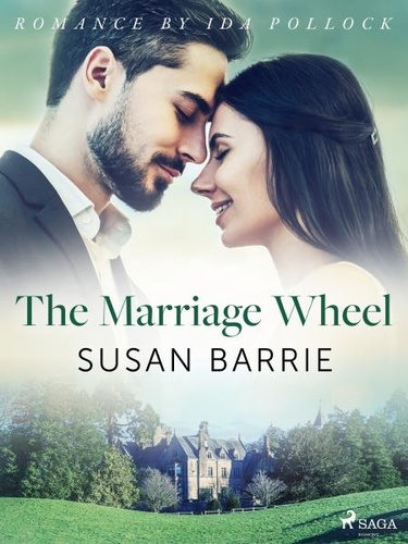 Susan Barrie - The Marriage Wheel.