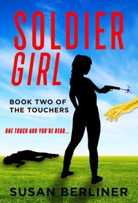  Susan Berliner - Soldier Girl - Book Two of The Touchers - The Touchers, #2.