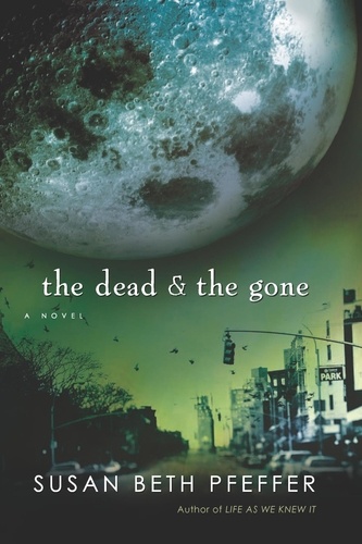 Susan Beth Pfeffer - The Dead and the Gone.