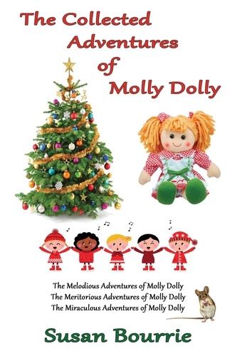  Susan Bourrie - The Collected Adventures of Molly Dolly.