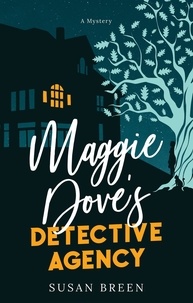  Susan Breen - Maggie Dove's Detective Agency - Maggie Dove, #2.
