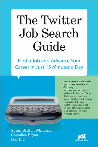 Susan Britton Whitcomb et Deb Dib - The Twitter Job Search Guide.
