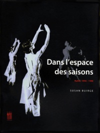 Susan Buirge - Dans L'Espace Des Saisons. Kyoto, 1994-1998.