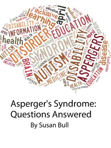  Susan Bull - Asperger's Syndrome: Questions Answered.