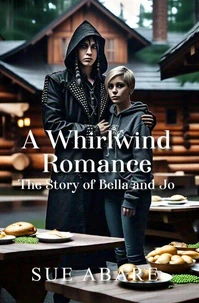 A Whirlwind Romance: The Story of Bella and Jo