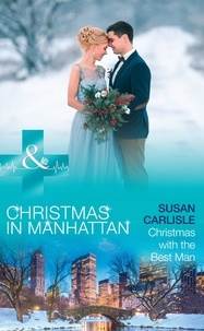 Susan Carlisle - Christmas With The Best Man.