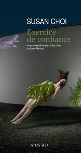 Susan Choi - Exercice de confiance.