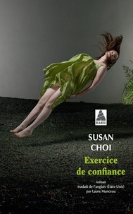 Susan Choi - Exercice de confiance.