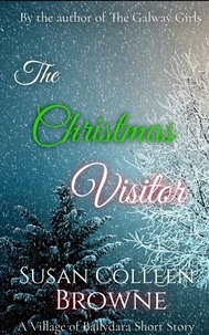  Susan Colleen Browne - The Christmas Visitor - Village of Ballydara, #2.5.