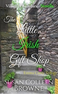  Susan Colleen Browne - The Little Irish Gift Shop - Village of Ballydara, #5.