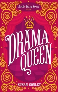 Susan Conley - Drama Queen.
