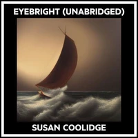 Eyebright (Unabridged)