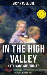 In the High Valley - Katy Karr Chronicles (Beloved Children's Books Collection)