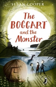 Susan Cooper - The Boggart And the Monster.