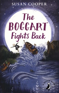 Susan Cooper - The Boggart Fights Back.