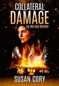  Susan Cory - Collateral Damage - An Iris Reid Mystery, #4.