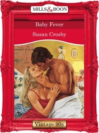 Susan Crosby - Baby Fever.