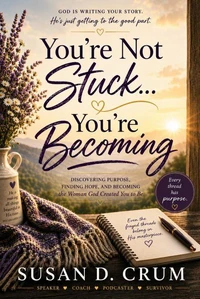 You're Not Stuck ... You're Becoming