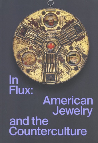 In Flux: American Jewelry and the Counterculture