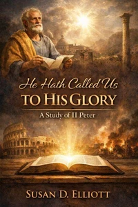 He Hath Called Us to His Glory