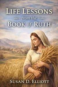 Life Lessons from the Book of Ruth