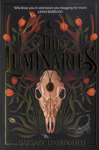 Susan Dennard - The Luminaries.