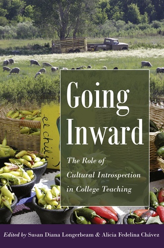 Susan diana Longerbeam et Alicia fedelina Chávez - Going Inward - The Role of Cultural Introspection in College Teaching.