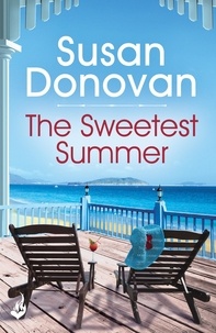Susan Donovan - The Sweetest Summer: Bayberry Island Book 2.