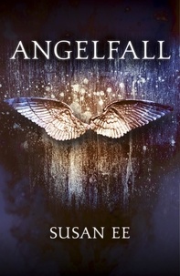 Susan Ee - Angelfall - Penryn and the End of Days Book One.