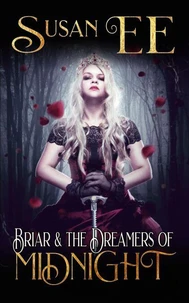Briar &amp; the Dreamers of Midnight