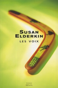Susan Elderkin - Les voix.