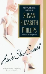 Susan eliz Phillips - Ain't She Sweet ?.