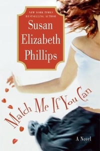Susan eliz Phillips - Match Me If You Can.