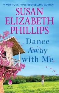 Susan Elizabeth Phillips - Dance away with me.