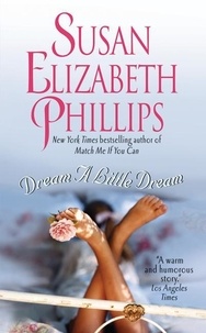 Susan Elizabeth Phillips - Dream a Little Dream.