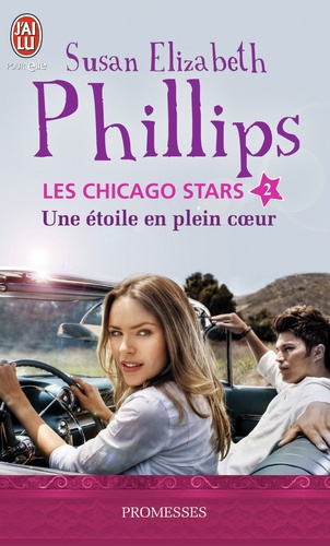 Susan Elizabeth Phillips - Les Chicago Stars Tome 2 : Une étoile en plein coeur.