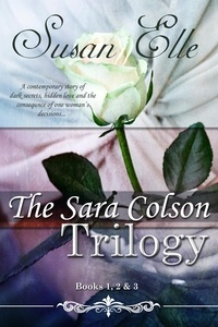  Susan Elle - The Sara Colson Trilogy : Books 1, 2 &amp; 3.
