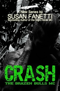  Susan Fanetti - Crash - The Brazen Bulls MC.