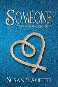  Susan Fanetti - Someone - Sawtooth Mountains Stories, #4.