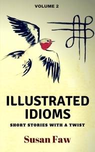  Susan Faw - Illustrated Idioms - Illustrated Idioms, #2.