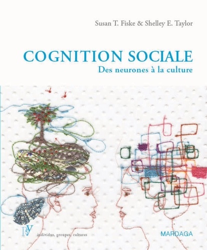 Cognition sociale. Des neurones à la culture