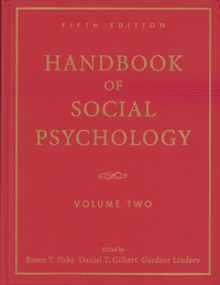 Susan Fiske et Daniel T. Gilbert - Handbook of Social Psychology - Volume 2.