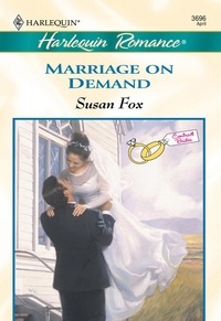 Susan Fox - Marriage On Demand.