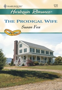 Susan Fox - The Prodigal Wife.