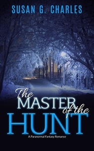  Susan G. Charles - The Master of the Hunt, The Forever Ride: A Paranormal Fantasy Romance.