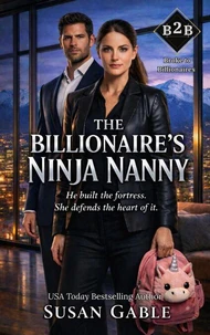 The Billionaire's Ninja Nanny