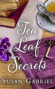  Susan Gabriel - Tea Leaf Secrets: Southern Fiction (Temple Secrets Series Book 3) - Temple Secrets, #3.