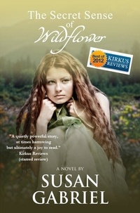  Susan Gabriel - The Secret Sense of Wildflower: Southern Historical Fiction (Wildflower Trilogy Book 1) - Wildflower, #1.