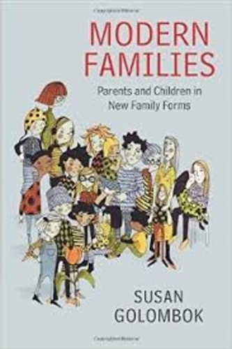 Modern Families. Parents and Children in New Family Forms
